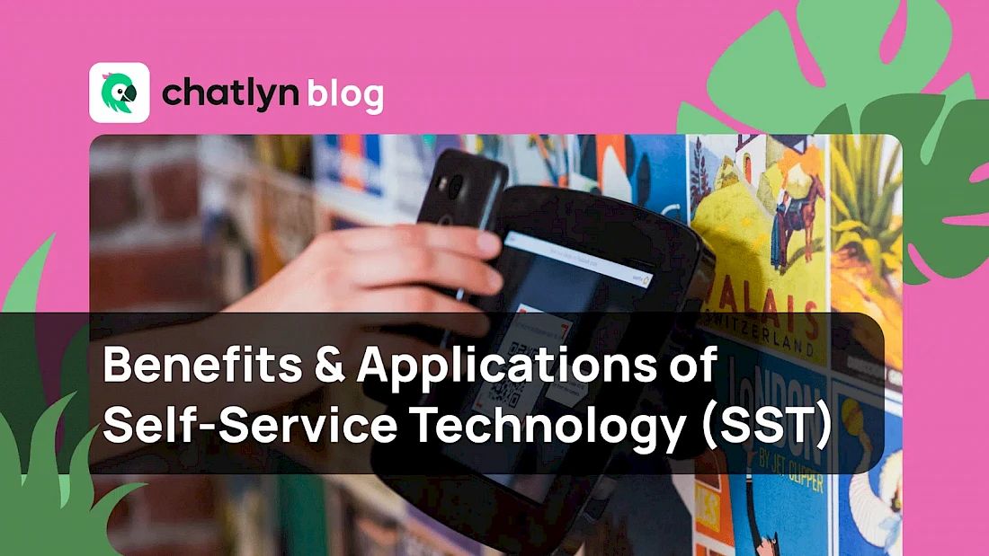 Understanding Self-Service Technology and its meaning. The role of self-service technology in your business, Why to Use Self-Service Technology?
